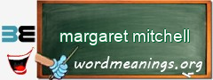 WordMeaning blackboard for margaret mitchell